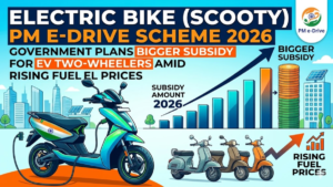 Electric Bike (Scooty) PM e-Drive Scheme 2026!