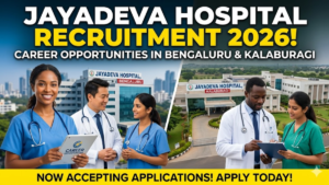 Jayadeva Hospital Recruitment 2026!