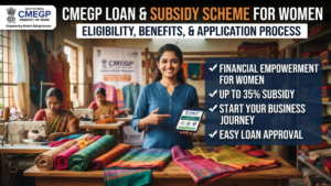 CMEGP Loan and Subsidy Scheme for Women!