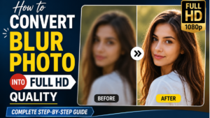 HD : How to Convert a Blurry Photo into Full HD