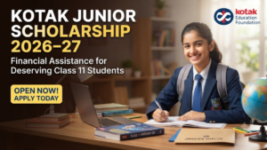 Kotak Junior Scholarship 2026–27!
